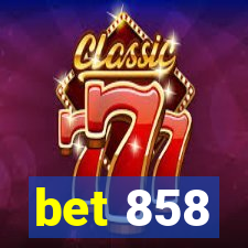 bet 858